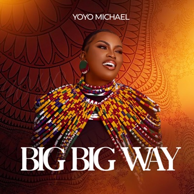 Big Big Way (He don bless me Again) - Single