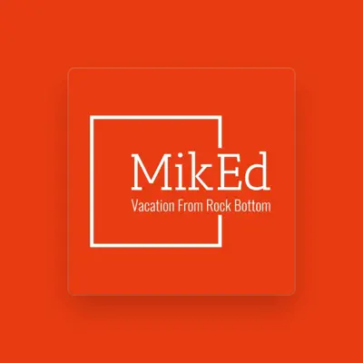 Listen to MikEd, watch music videos, read bio, see tour dates & more!