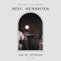 Vou Me Entregar (Ao Vivo) - Single - SINC, Felipe Rodrigues & Manu Sued