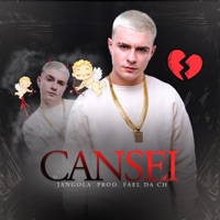 Cansei - Single - Jangola & Dj fael da ch