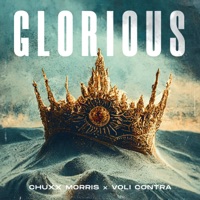 Glorious - Single - Chuxx Morris & Voli Contra