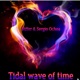 Tidal wave of time feat Sergio Ochoa Fixed Version Single