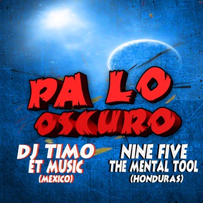 Pa Lo Oscuro (feat. Nine Five) - Single