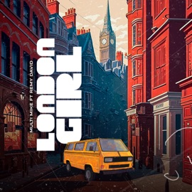 London Girl (feat. REMY DAVID) multimike