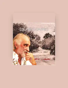 Luister naar Eduardo Castro, bekijk muziekvideo's, lees de bio, bekijk de tourdata, en meer!