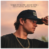 Take It Slow (Acoustic) - EP - Conner Smith