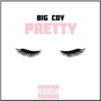 Pretty - Single - Big Coy