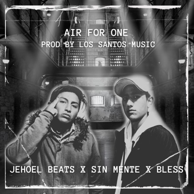 Air for one (feat. El sin mente & Bless) - Single