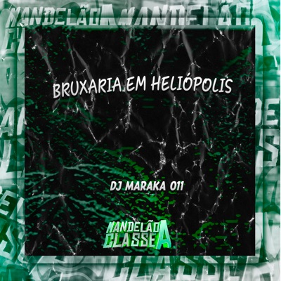 Bruxaria em Heliópolis - Single