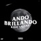 Ando Brillando - Kidd Valent lyrics