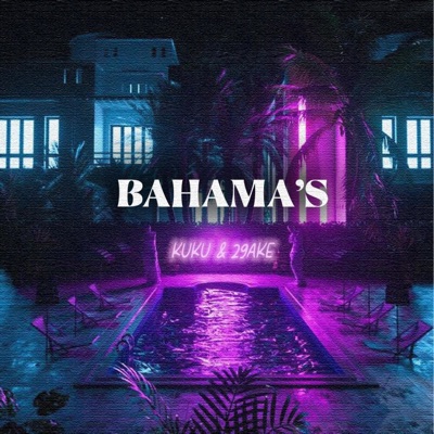 Bahama's (feat. 29ake) - Single