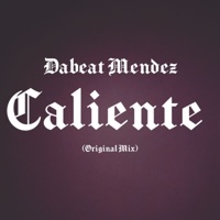 CALIENTE - Single - Dabeat Mendez