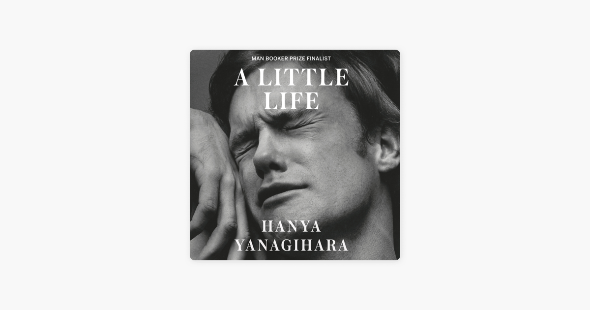 Stream A Little Life by Hanya Yanagihara, Narrated by Oliver Wyman from  Audible