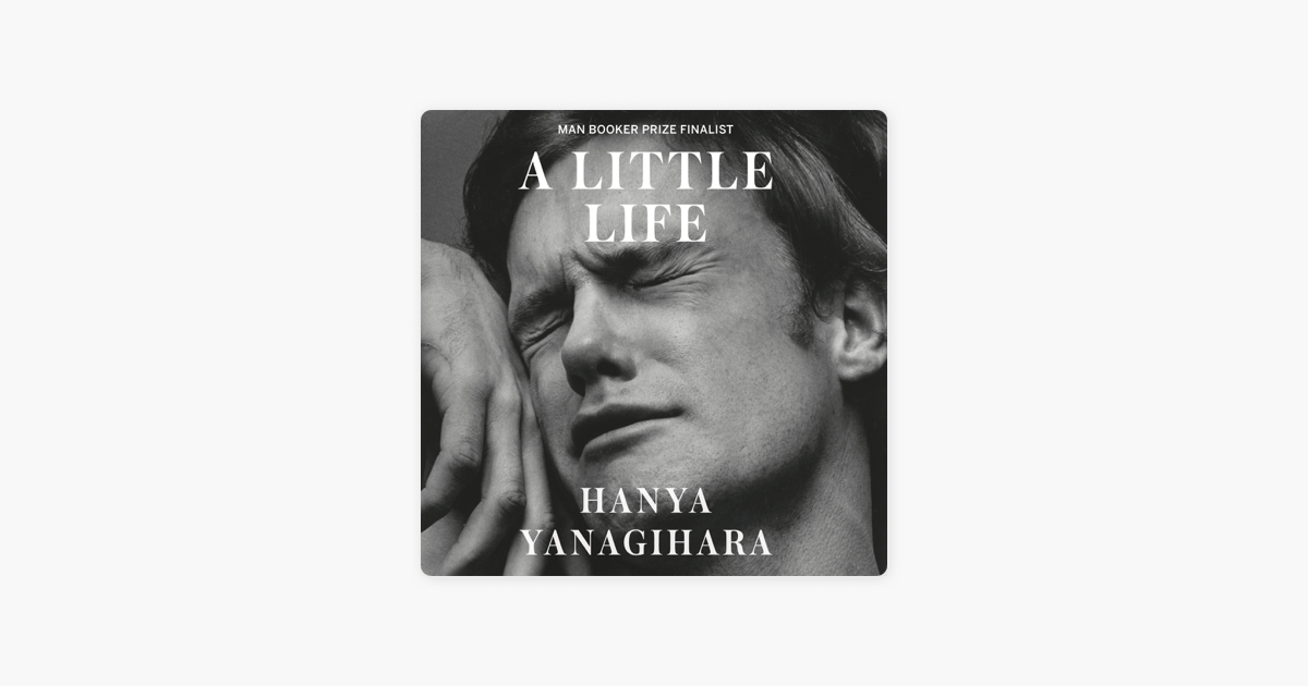 A Little Life', by Hanya Yanagihara