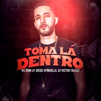 Toma Lá Dentro - Single - MC Dom LP