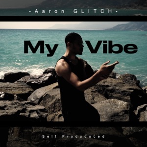 My Vibe - Single