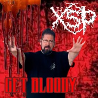 Get Bloody - Single - The XSP-Xtreme Street Preacher