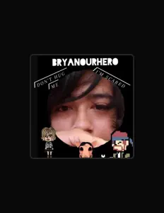 BryanOurHeroを聴いたり、ミュージックビデオを鑑賞したり、経歴やツアー日程などを確認したりしましょう！