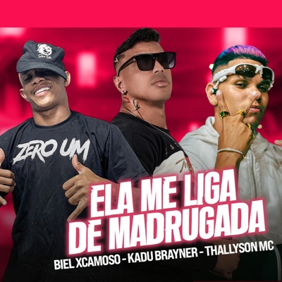 Ela Me Liga de Madrugada - Single