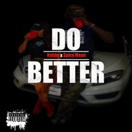 Do Better (feat. Spicy Mami) Kebba