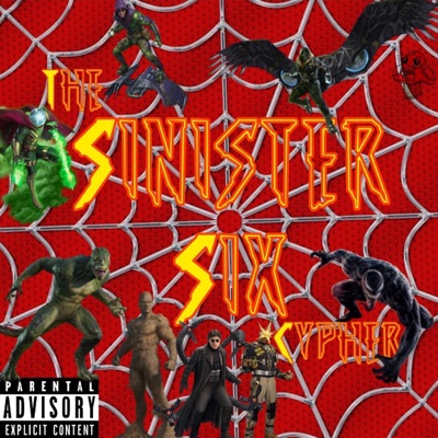 Sinister Six Cypher (feat. Mac Ro, Code Rogue, Mark Cooper, Tozoku, Hydrohero, Gross Angel & Eddie Rath) - Single