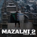 Mazalni 2 by Trap King