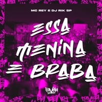 Essa Menina É Braba - Single - Mc Rey