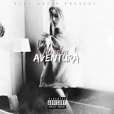 NUESTA AVENTURA PEPIN MUSIC - Single