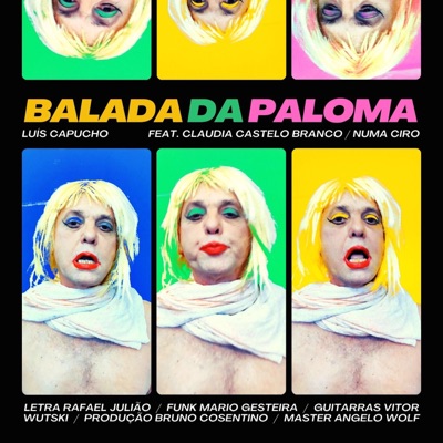 Balada da Paloma (feat. Mario Gesteira, Vitor Wutzki, Claudia Castelo Branco & Numa Ciro) - Single