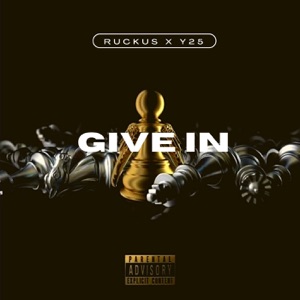 Give In (feat. Y2.5)