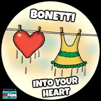 Into Your Heart — BONETTI