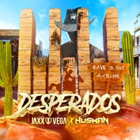 Desperados - Single - Jaxx & Vega & Husman