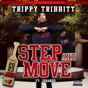 Step & Move (feat. J2Hardd)