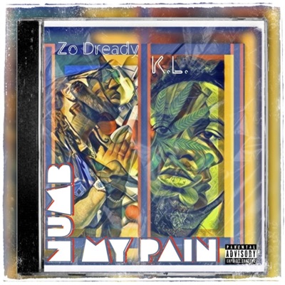Numb My Pain (feat. Zo Dready) - Single