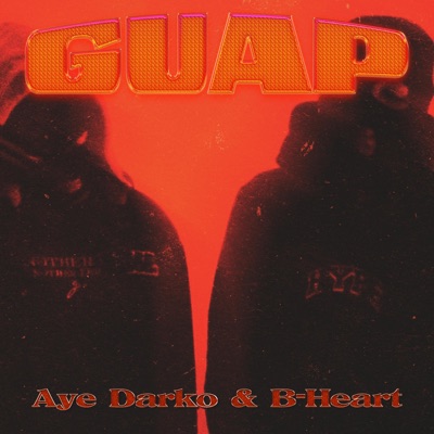 GUAP  (feat. B-Heart) - Single