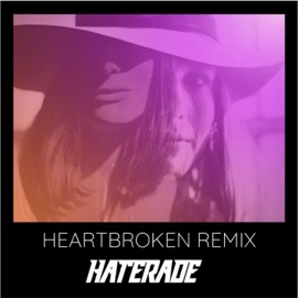 Heartbroken (Haterade Remix) Lauren Minear & Haterade