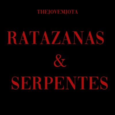 Ratazanas & Serpentes - Single