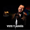 Vete y Adiós - Single