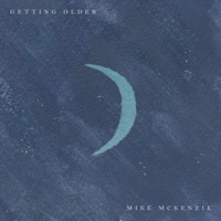 Getting Older - Single - Mike Mckenzie