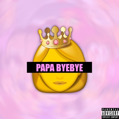 Papa Byebye - Single