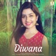 Diwana Single
