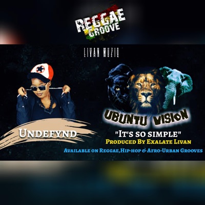 It's so simple -Ubuntu Vision Reggae Groove (feat. Undefynd) - Single