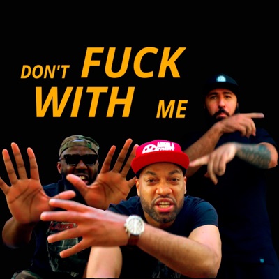 Dont Fuck With Me (feat. Lancelot & J Cap) - Single