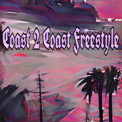 Coast 2 Coast (freestyle) - Single