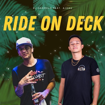 Ride On Deck (feat. Only C) - Single