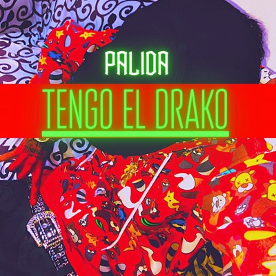 Tengo el Drako - Single