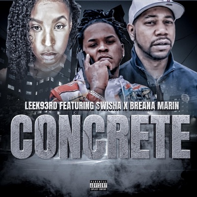 Concrete (feat. Swisha & Breana Marin) - Single