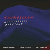 Thumbscrew - Survival Fetish (feat. Mary Halvorson, Michael Formanek & Tomas Fujiwara)