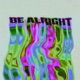 Be Alright Single