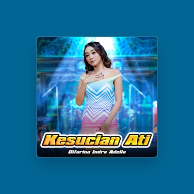 Listen to Difarina Indra Adella, watch music videos, read bio, see tour dates & more!